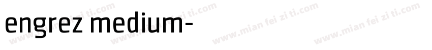 engrez medium字体转换